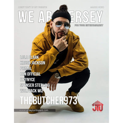 This is the print issue of the We Are Jersey Magazine March 2020 Issue featuring Butcher973.
