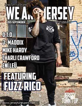 This is the digital issue of the We Are Jersey Magazine: September 2015 featuring Fuzz Rico.
